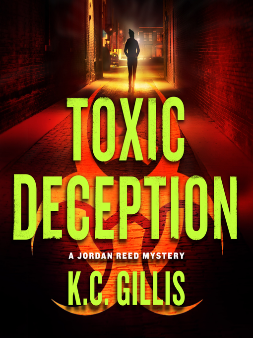 Title details for Toxic Deception by K.C. Gillis - Available